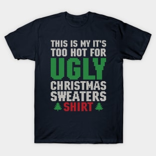 Ugly Christmas Sweaters T-Shirt